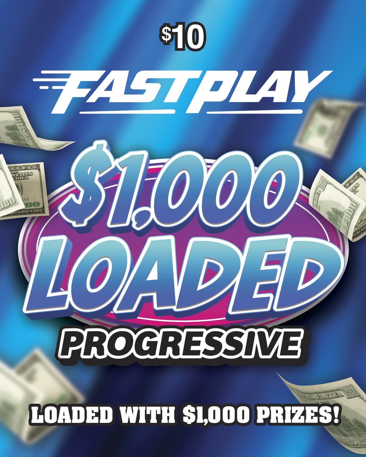 $1,000 Loaded Progressive