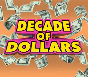Decade of Dollars