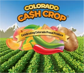 COLORADO CA$H CROP™