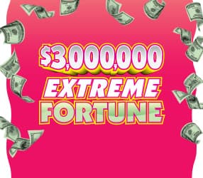 $3,000,000 EXTREME FORTUNE