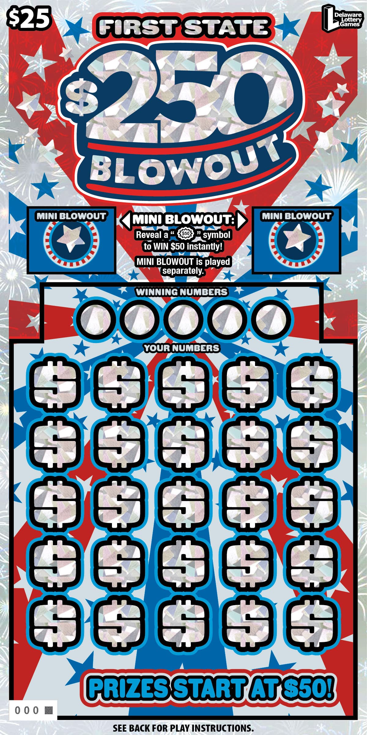 FIRST STATE $250 BLOWOUT