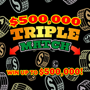 $500,000 Triple Match