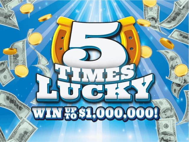 5 TIMES LUCKY