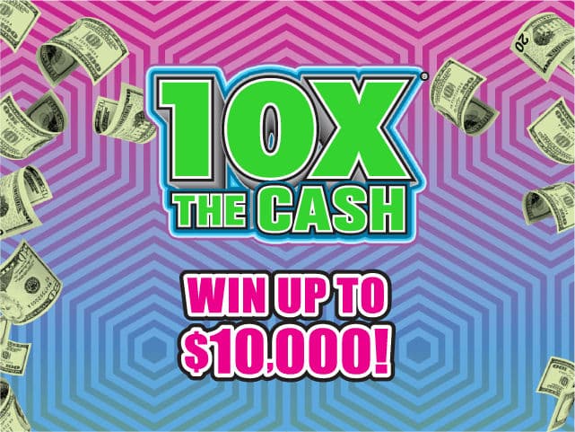 10X THE CASH